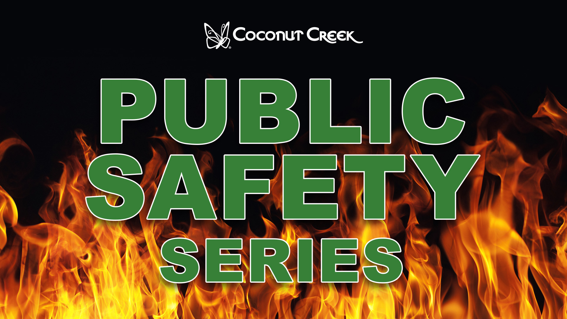 Coconut Creek Public Safety Series: Fire Safety